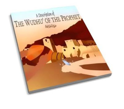 A Description of the Wudhu' of the Prophet