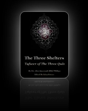 The Three Shelters | (Tafseer Of The Three Quls)