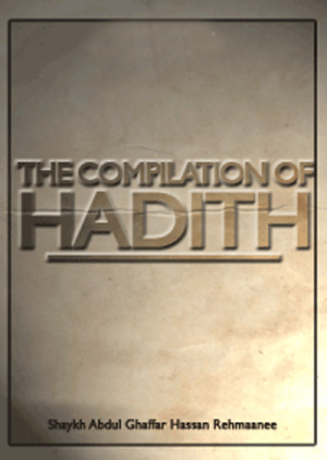 The Compilation Of Hadith