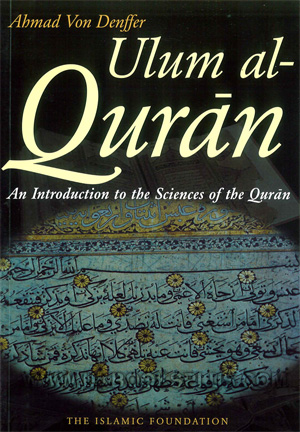 [Ulum Al Qur'an] An Introduction To The Sciences Of The Qur'an