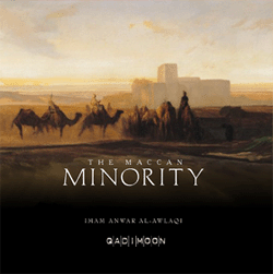 The Maccan Minority Anwar Al Awlaki