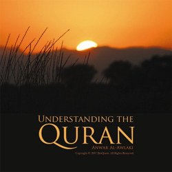 Understanding the Qur'an Anwar Al Awlaki