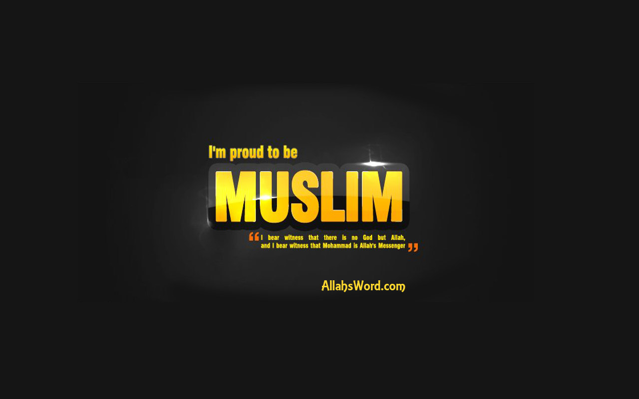 Proud To Be A Muslim Islamic Wallpaper